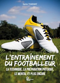 L'entraînement du footballeur - Karim Tharwat - ebook