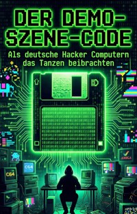 Demo-Szene-Code - Stefan  Müller - ebook