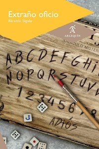 Extraño oficio - Ricardo Sigala - ebook