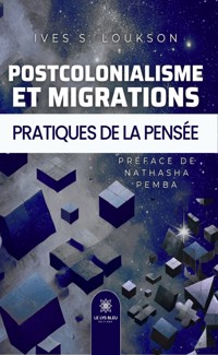 Postcolonialisme et migrations - Ives S. Loukson - ebook