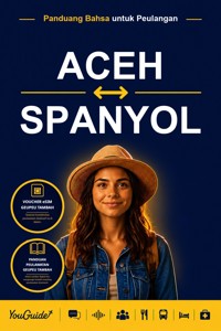 The Language Guide for Travelers - Acehnese to Spanish - YouGuide - ebook