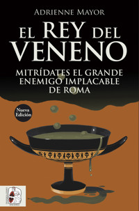 El rey del veneno - Mayor Adrienne - ebook