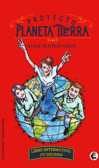 Proyecto planeta tierra - Sergio Restrepo Vargas - ebook