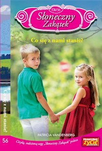 Słoneczny Zakątek Tom 56 Co się z nami stanie? - Vandenberg Patricia - książka