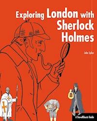 Exploring London with Sherlock Holmes - John Sykes - ebook