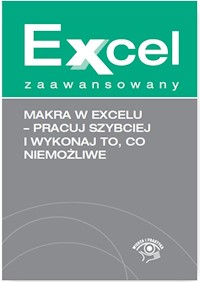 Makra w Excelu Pracuj szybciej i wykonaj to co niemożliwe - Jakub Kudliński - książka