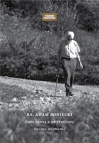 Ks. Adam Boniecki Ćwiczenia z optymizmu Książka do pisania - Boniecki Adam - książka