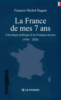 La France de mes 7 ans - Duguet François Michel - ebook