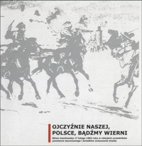 Ojczyznie naszej, Polsce, bądźmy wierni - Maria Słuszniak [red.] - ebook