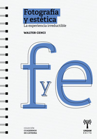 Fotografía y estética - Walter Cenci - ebook