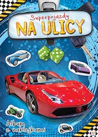 Album z naklejkami Superpojazdy Na ulicy -  - książka
