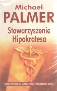 Stowarzyszenie Hipokratesa - Michael Palmer - ebook + książka