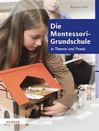 Die Montessori-Grundschule - Barbara Stein - ebook