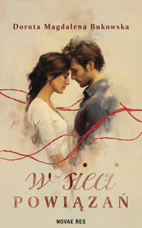 W sieci powiązań - Dorota Magdalena Bukowska - ebook + książka