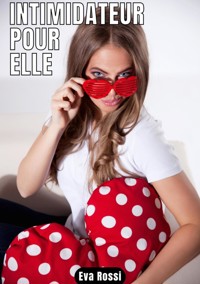 Intimidateur pour elle - Eva Rossi - ebook
