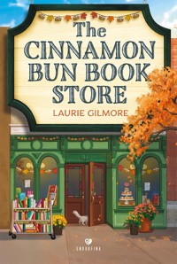 The Cinnamon Bun Book Store - Gilmore Laurie - książka