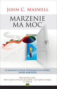 Marzenie ma moc - Maxwell John C. - książka