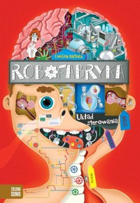 Robofabryka. Układ sterowania - Garbula Ewelina - książka