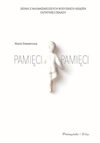 Pamięci pamięci - Maria Stiepanowa - książka