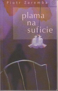 Plama na suficie - Piotr Zaremba - ebook