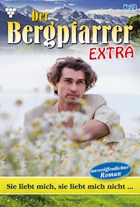 Sie liebt mich, sie liebt mich nicht … - Toni Waidacher - ebook