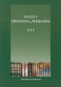 Między oryginałem a przekładem XVI -  - książka