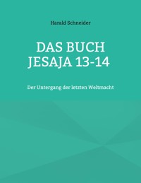 Das Buch Jesaja 13-14 - Harald Schneider - ebook