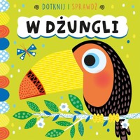 Dotknij i sprawdź W dżungli -  - książka