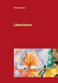 Lebensbaum - Mathias Schneider - ebook