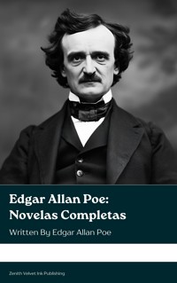 Edgar Allan Poe: Novelas Completas - Edgar Allan Poe - ebook