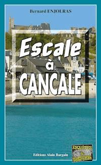 Escale à Cancale - Bernard Enjolras - ebook