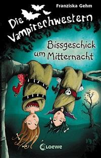 Die Vampirschwestern (Band 8) – Bissgeschick um Mitternacht - Gehm Franziska - ebook