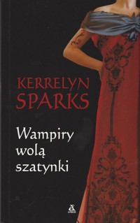 Wampiry wolą szatynki - Kerrelyn Sparks - ebook