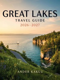 Great Lakes Travel Guide 2026–2027 - ANDER Kakuu - ebook