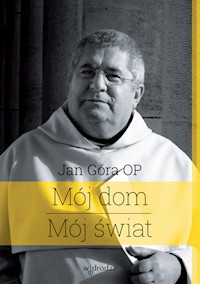 Mój dom Mój świat - Jan Góra - książka