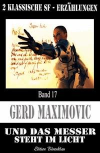 Und das Messer steht im Licht - Gerd Maximovic - ebook