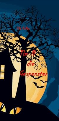 Tim und die Gespenster - Ela Feller - ebook