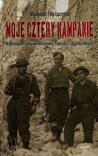 Moje cztery kampanie - Łuczyński Władysław Filip - książka