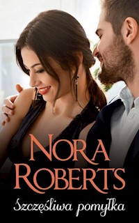 Szczęśliwa pomyłka - Roberts Nora - książka