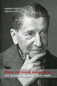 Nauka jest treścią mojego życia - Mularczyk Magdalena, Kuźniewski Eugeniusz - książka