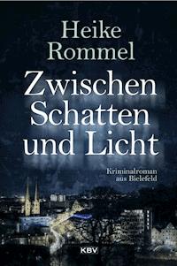Zwischen Schatten und Licht - Heike Rommel - ebook