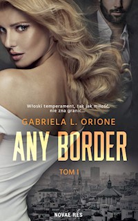 Any Border Tom 1 - Orione Gabriela L. - książka
