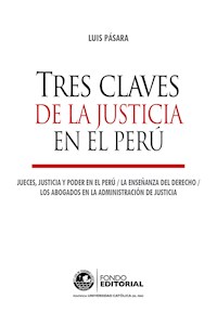Tres claves de la justicia en el Perú - Luis Pásara - ebook