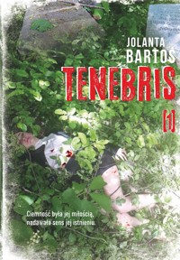 Tenebris 1 - Bartoś Jolanta - ebook + książka