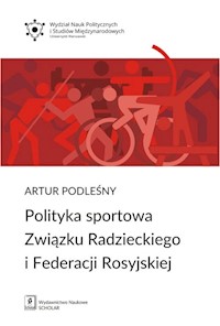 Polityka sportowa Związku Radzieckiego i Federacji Rosyjskiej - Podleśny Artur - książka