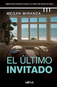 El último invitado - Megan Miranda - ebook