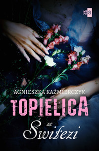 Topielica ze Świtezi - Agnieszka Kaźmierczyk - ebook + książka