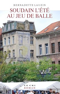 Soudain l’été au Jeu de Balle - Bernadette Lauzin - ebook