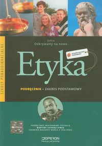 Odkrywamy na nowo Etyka Podręcznik Zakres podstawowy - Kołodziński Paweł, Kapiszewski Jakub - książka