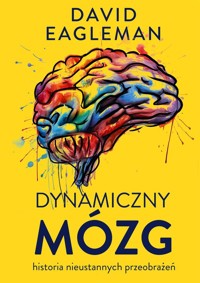 Dynamiczny mózg - David Eagleman - książka